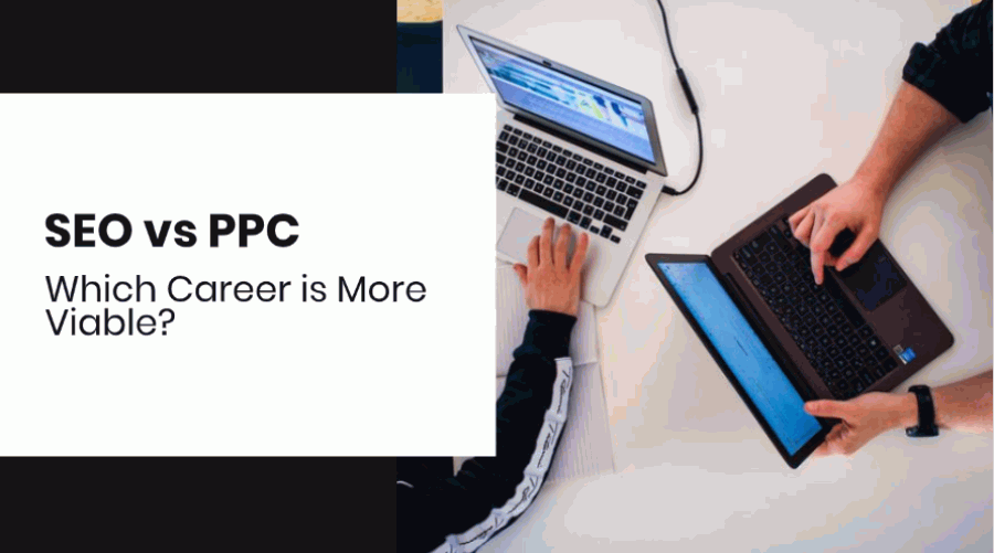 SEO vs PPC Which career is good