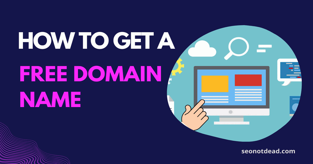 Free Domain Name: Here's How to Get a Domain for Free!