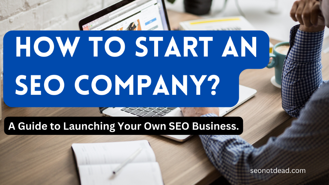 How to start an SEO company?