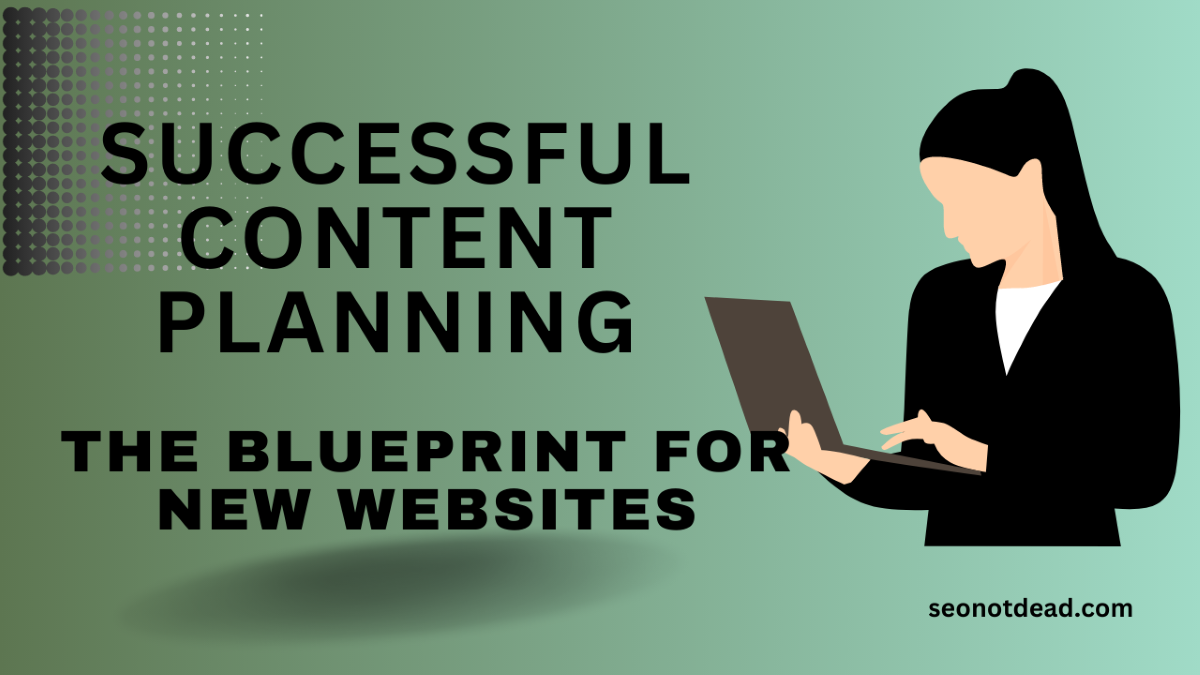 Successful Content Planning for new websites