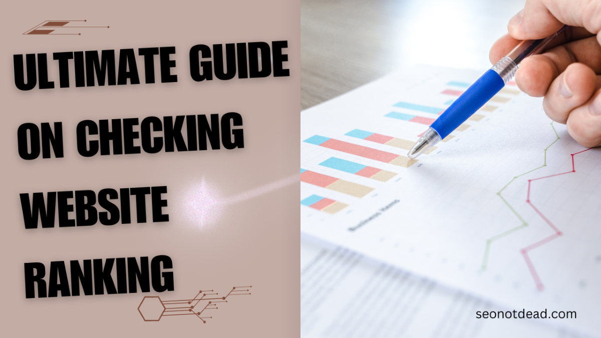 Ultimate Guide on Checking Website Ranking