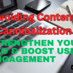 Avoiding Content Cannibalization